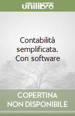 Contabilità semplificata. Con software libro