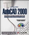 AutoCad 2000. Con CD-ROM libro