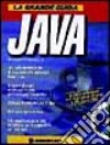 La grande guida Java. Con CD-ROM libro