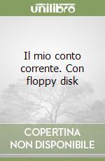 Il mio conto corrente. Con floppy disk (2)