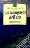 La scomparsa dell'eco libro