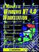 Il manuale di Windows NT 4.0 Workstation libro