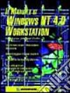 Il manuale di Windows NT 4.0 Workstation libro