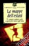 Le mappe dell'estasi libro