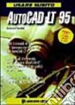 Usare subito Autocad LT '95 libro