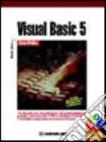 Visual Basic 5. Corso pratico. Con CD-ROM