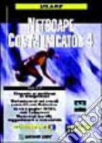 Usare Netscape Communicator 4 libro