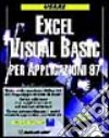 Usare Excel '97 Visual Basic per applicazioni. Con floppy disk libro