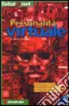 Personalità virtuale. Con CD-ROM libro