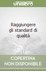 Raggiungere gli standard di qualità libro