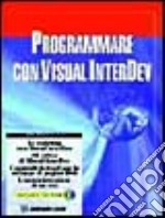 Programmare con Visual Interdev. Con CD-ROM libro