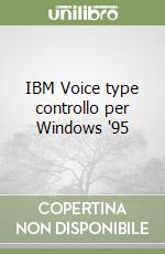 IBM Voice type controllo per Windows '95 libro