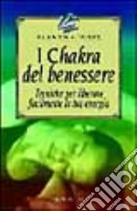 I Chakra del benessere