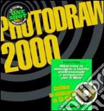 Photodraw 2000. Con CD-ROM libro