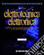 Elettronica, elettrotecnica. Per gli Ist. Tecnici (1) libro