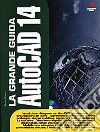 La grande guida Autocad 14. Con CD-ROM libro