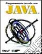 Programmare in rete con Java libro