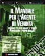 Il manuale per l'agente di vendita libro