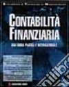 Contabilità finanziaria. Una guida pratica e internazionale libro