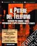 Il potere del telefono libro