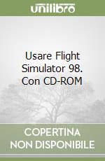 Usare Flight Simulator 98. Con CD-ROM