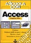 Access. Per le Scuole superiori libro