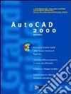 AutoCad 2000. Con CD-ROM libro