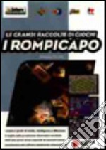 Rompicapo. I migliori giochi di intuito, intelligenza e riflessione. Con software libro