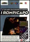 Rompicapo. I migliori giochi di intuito, intelligenza e riflessione. Con software libro