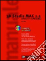 3D Studio Max 2.5. Effetti speciali