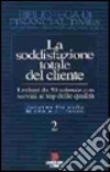 La soddisfazione totale del cliente (2) libro