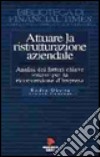 Attuare la ristrutturazione aziendale libro