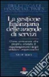 La gestione finanziaria delle aziende di servizi libro