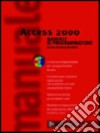 Access 2000. Manuale di programmazione libro