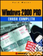 Windows 2000 Pro. Corso completo libro