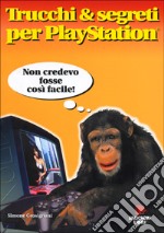 Trucchi e segreti per Playstation