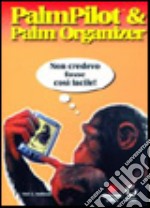 Palm Pilot & Palm Organizer. Con CD-ROM