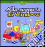 Alla scoperta di Windows libro