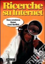 Ricerche su Internet libro