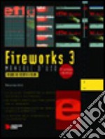 Fireworks 3. Manuale d'uso. Con CD-ROM