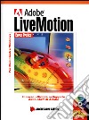 Adobe LiveMotion. Con CD-ROM libro