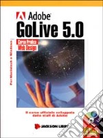 Adobe GoLive 5.0. Con CD-ROM libro