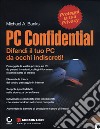 PC confidential. Con CD-ROM libro