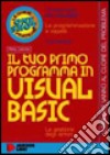 Il tuo primo programma in Visual Basic libro