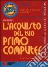 L'acquisto del tuo primo computer libro