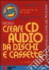 Creare CD audio da dischi e cassette libro