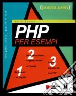 PHP per esempi. Con CD-ROM