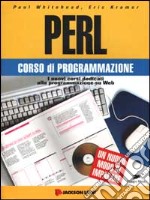 Perl. Corso di programmazione. Con CD-ROM