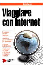 Viaggiare con Internet libro