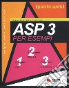 ASP 3 per esempi. Con CD-ROM libro